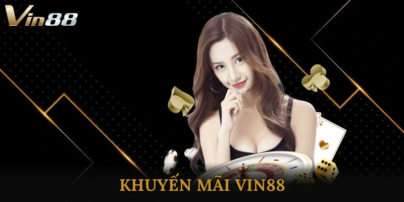 Khuyến Mãi Vin88