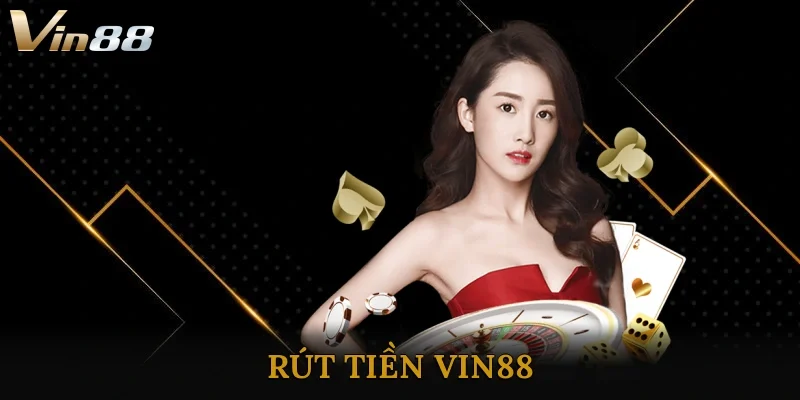 Rút Tiền Vin88
