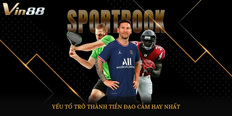 Yếu tố trở thành tiền đạo cắm hay nhất